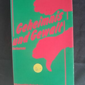 Georg K. Glaser: Geheimnis und Gewalt. Ein Bericht
