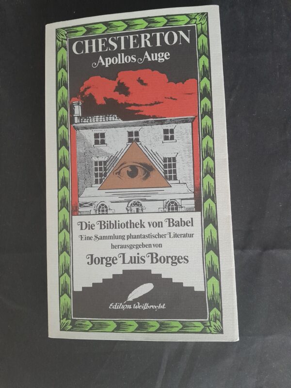 G. K. Chesterton: Apollos Auge. Mit einem Vorwort von Jorge Luis Borges