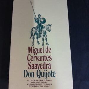 Miguel de Cervantes Saavedra: Don Quijote (Illustrationen: Grandville)