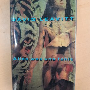 David Leavitt: Alles was uns fehlt