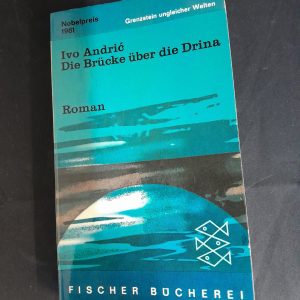 Ivo Andric´: Die Brücke über die Drina
