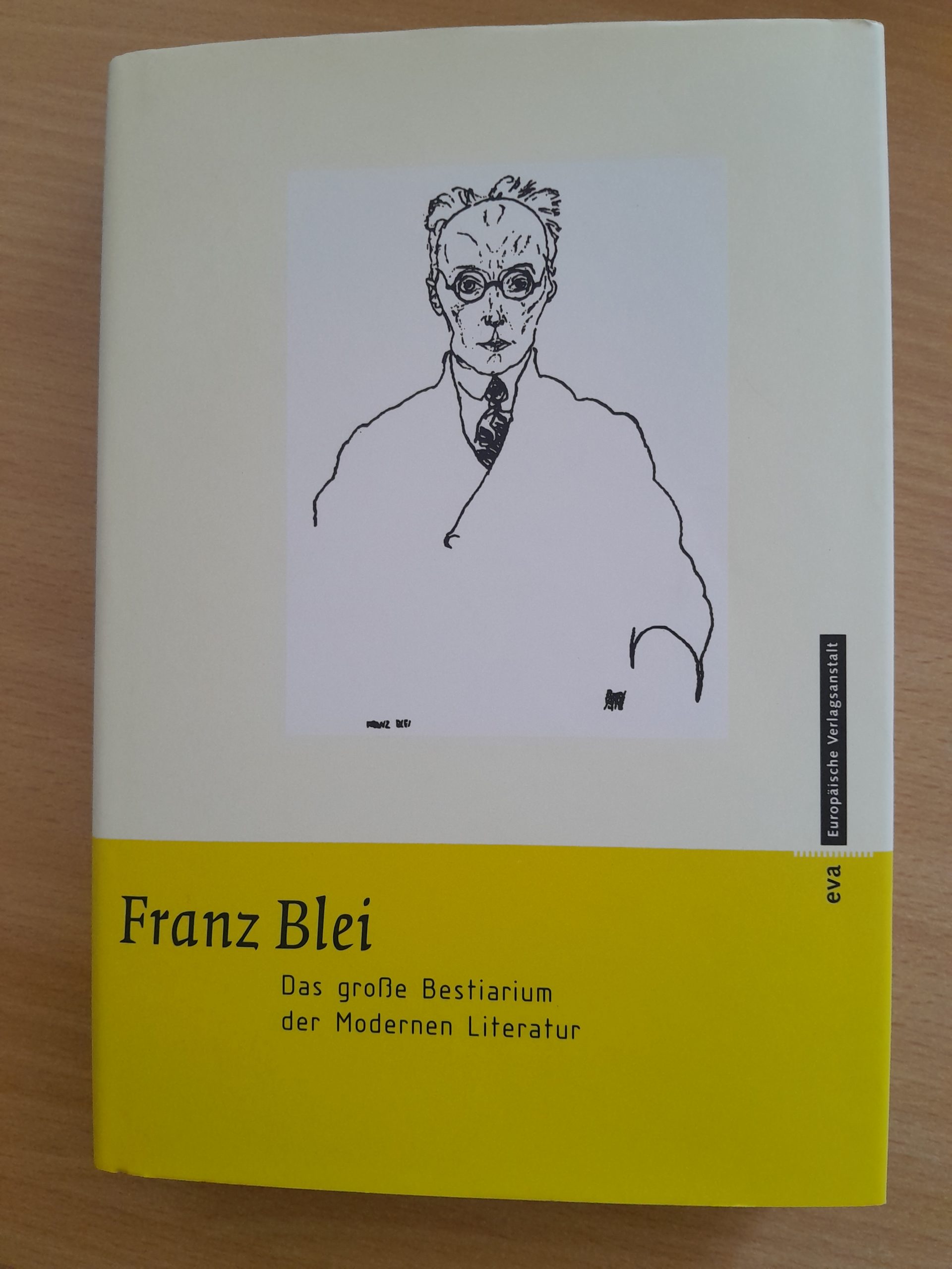 Franz Blei: Das große Bestiarium der Modernen Literatur