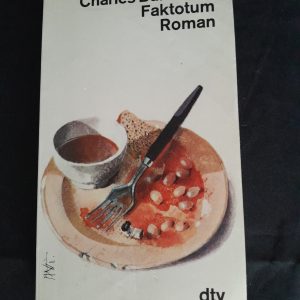 Charles Bukowski: Faktotum