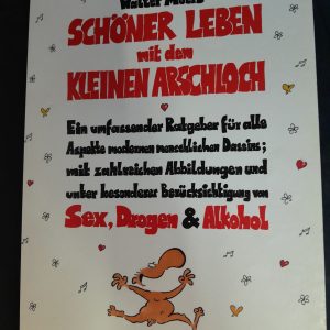 Walter Moers: Schöner Leben mit dem Kleinen Arschloch