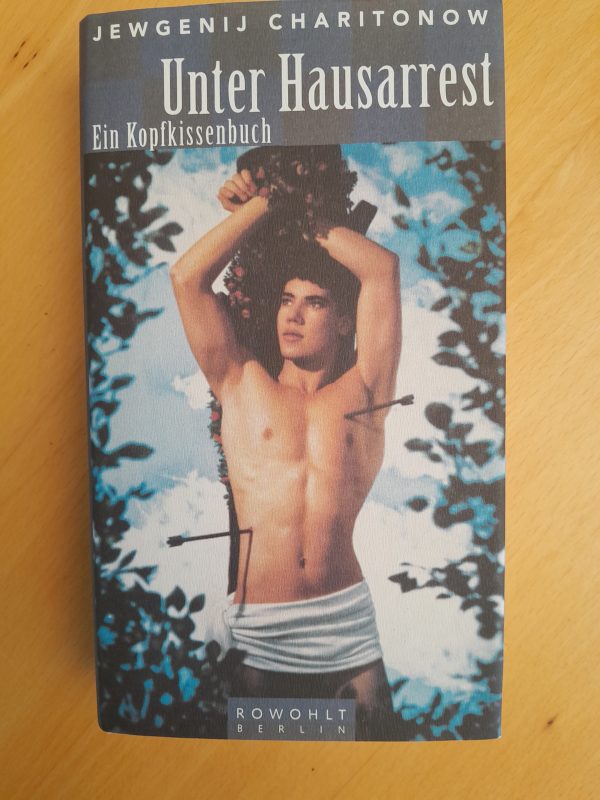 Jewgenij Charitonow: Unter Hausarrest. Ein Kopfkissenbuch
