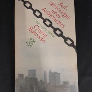 Charles Bukowski: Aufzeichnungen eines Außenseiters