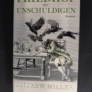 Andrew Miller: Friedhof der Unschuldigen