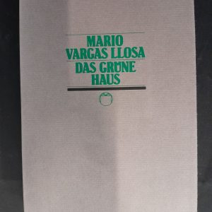 Maria Vargas Llosa: Das grüne Haus