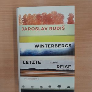 Jaroslav Rudiš: Winterbergs letzte Reise