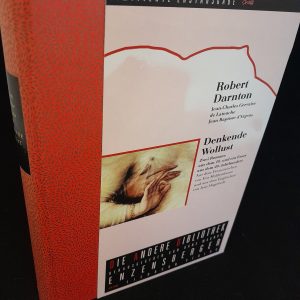 Robert Darnton: Denkende Wollust oder Die sexuelle Aufklärung der Aufklärung