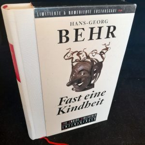 Hans-Georg Behr: Fast eine Kindheit (Die Andere Bibliothek=