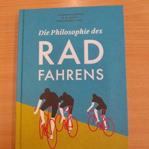 Ilundain-Agurruza/Austin/Reichenbach (HG.): Die Philosophie des Radfahrens