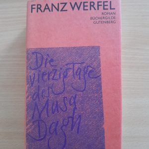 Franz Werfel: Die vierzig Tage des Musa Dagh