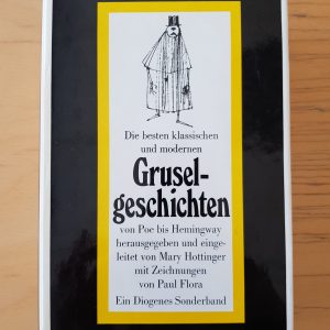 Mary Hottinger (Hrsg.): Die besten klassischen und modernen Gruselgeschichten von Poe bis Hemingway