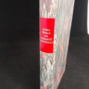Jochen Hörisch: Theorie-Apotheke (Die Andere Bibliothek)