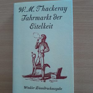 W. M. Thackeray: Jahrmarkt der Eitelkeit