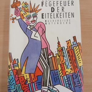 Tom Wolfe: Fegefeuer der Eitelkeiten