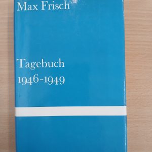 Max Frisch: Tagebuch 1946-1949