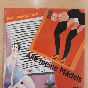 Erich Rauschenbach: Alle meine Mädels