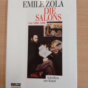 Emile Zola: Die Salons von 1866-1896