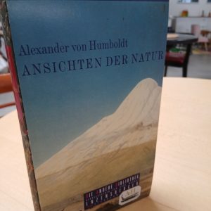 Alexander von Humboldt: Ansichten der Natur (Die Andere Bibliothek)